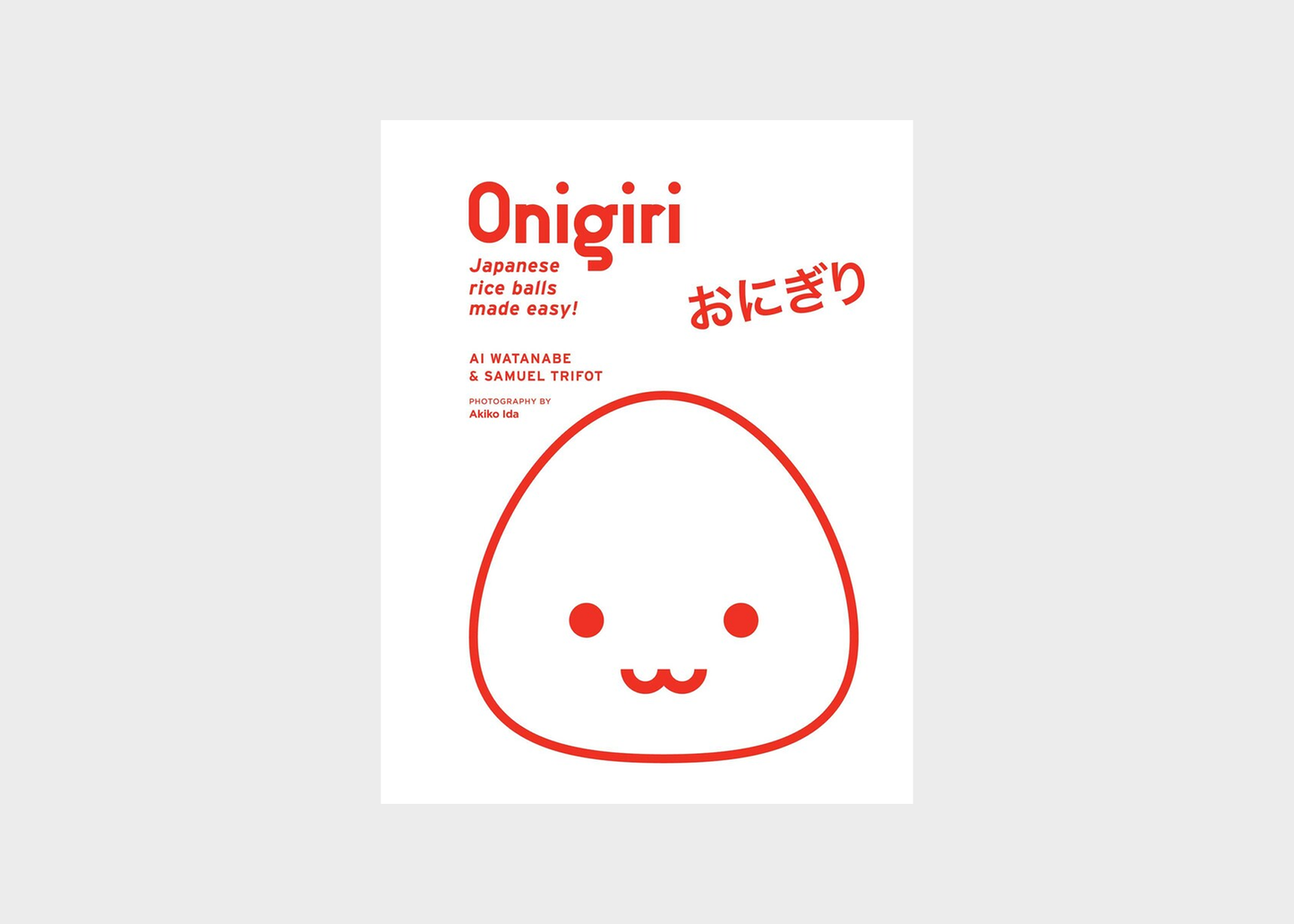 
                  
                    Onigiri by Ai Watanabe
                  
                