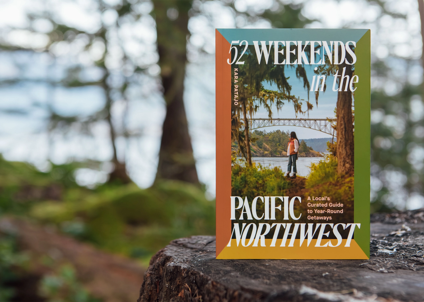 
                  
                    52 Weekends in the Pacific Northwest
                  
                