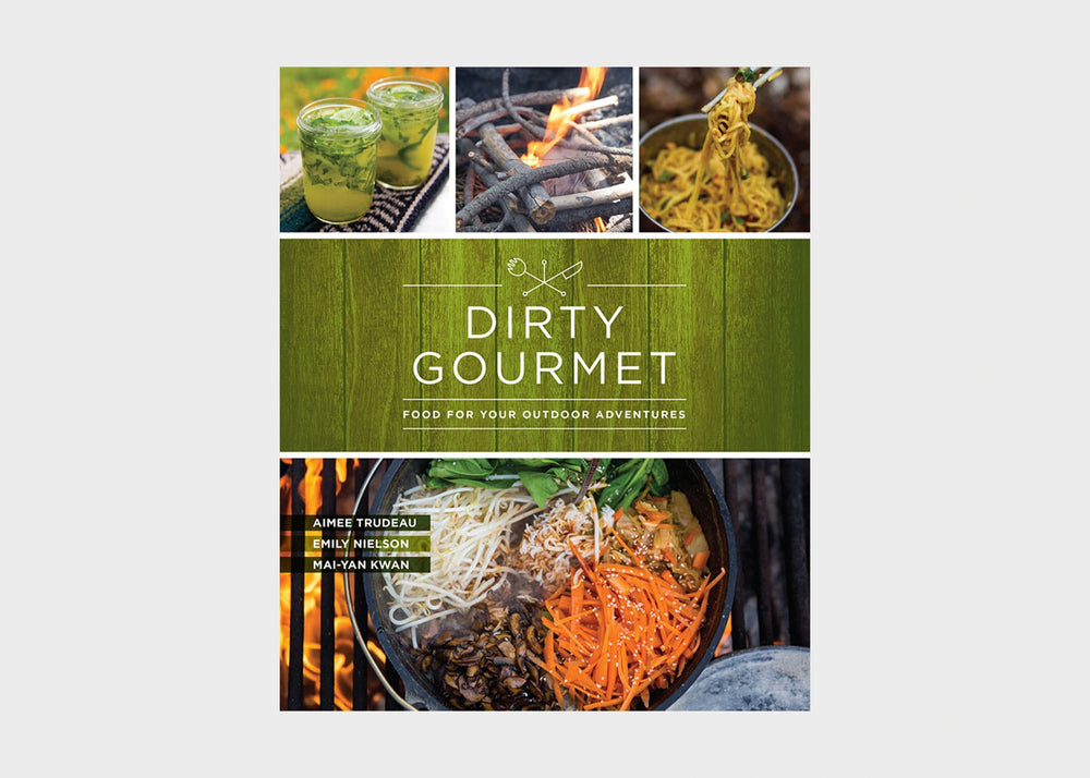 Dirty Gourmet: Food For Outdoor Adventures