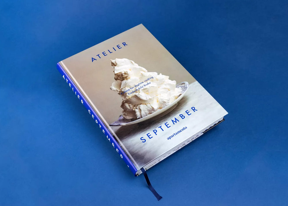Atelier September Cookbook | Daytime Cooking by Frederik Bille