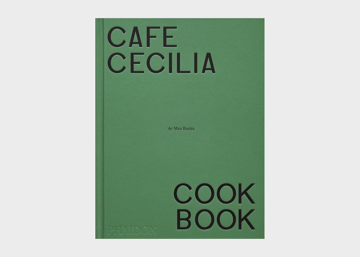 
                  
                    Cafe Cecilia Cookbook
                  
                