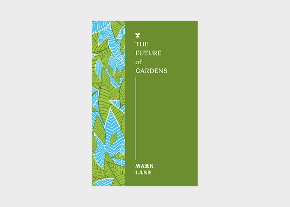 The Future of Gardens