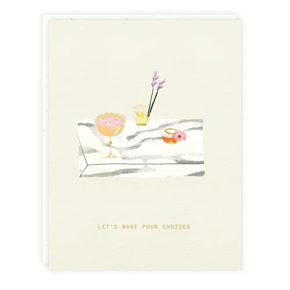 Card- Pour Choices