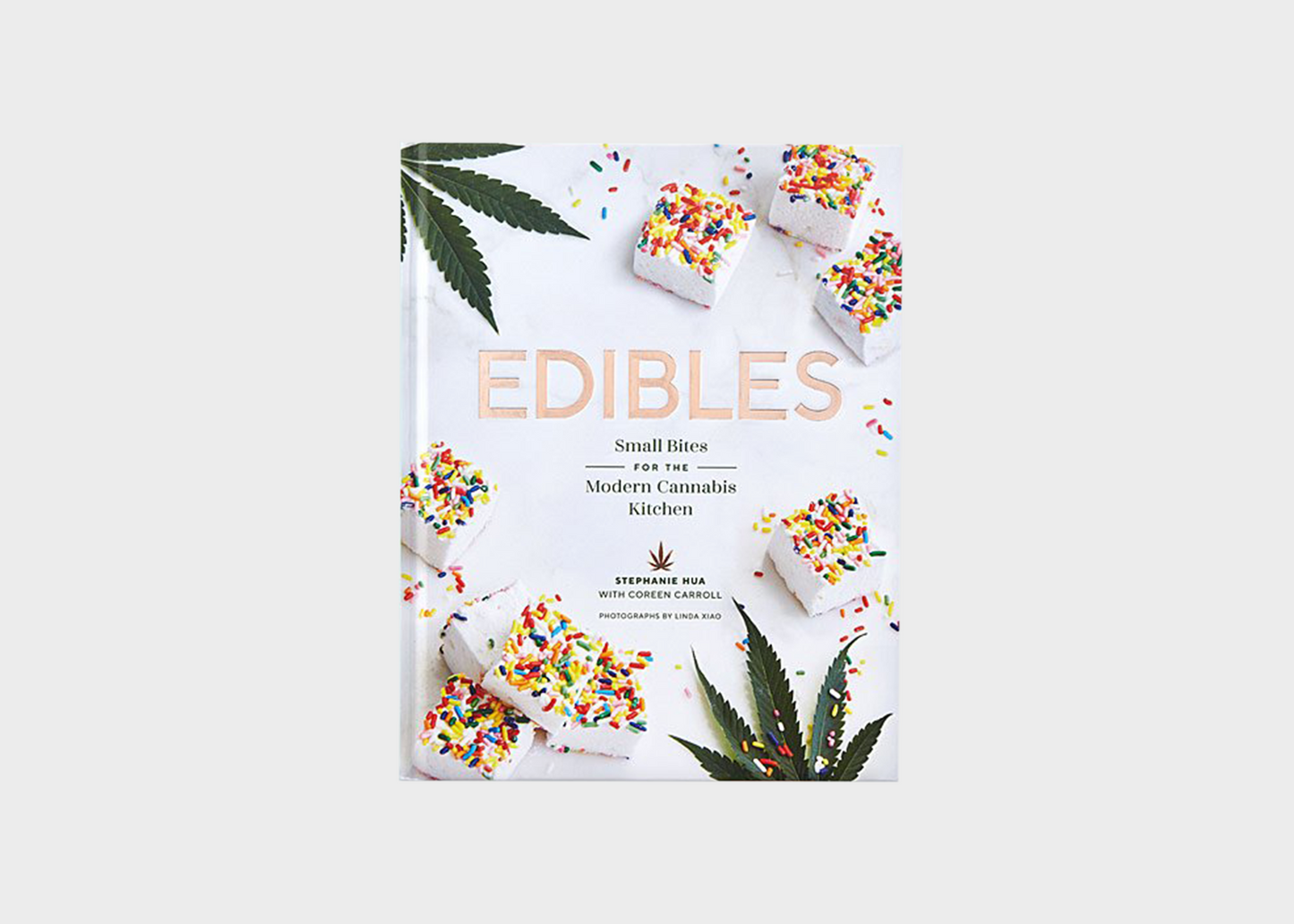 
                  
                    Edibles: Small Bites for the Modern Cannabis Kitchen
                  
                