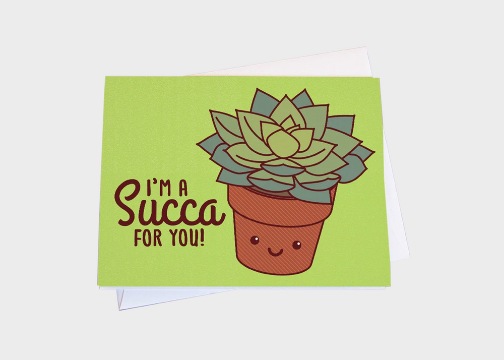 Card - I'm a Succa For You!