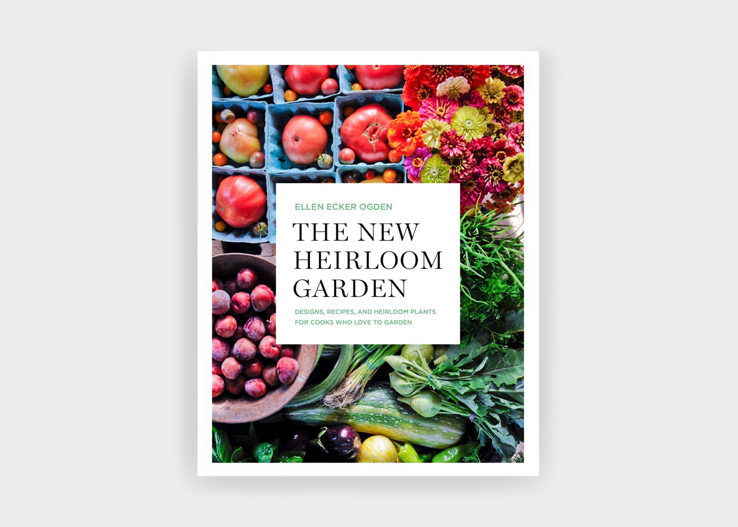 
                  
                    The New Heirloom Garden
                  
                